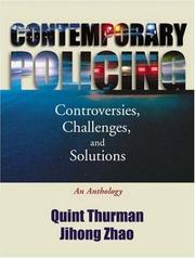 Cover of: Contemporary Policing: Controversies, Challenges, and Solutions (An Anthology)