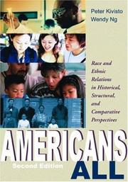 Cover of: Americans all: race and ethnic relations in historical, structural, and comparative perspectives