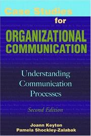 Cover of: Case studies for organizational communication by Joann Keyton, Pamela Shockley-Zalabak [editors].