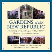 Cover of: Gardens of the New Republic : fashioning the landscapes of High Street Newburyport, Massachusetts by Lucinda A. Brockway