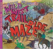 Cover of: Wild West trail ride maze | Roxie Munro