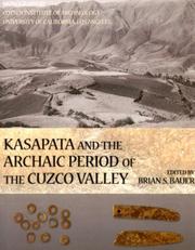 Cover of: Kasapata And the Archaic Period of the Cuzco Valley (Cotsen Monograph) (Cotsen Monograph)