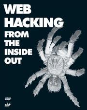 Cover of: Web Hacking from the Inside Out