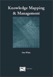 Cover of: Knowledge Mapping and Management by Don White