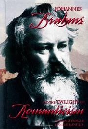 Cover of: Johannes Brahms and the Twilight of Romanticism (Masters of Music)