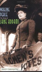 Cover of: Waging Peace: The Story Of Jane Addams (Social Critics and Reformers)