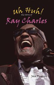 Cover of: Uh Huh!: The Story Of Ray Charles (Modern Music Masters)