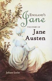 Cover of: England's Jane: the story of Jane Austen