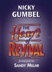 The heart of revival by Nicky Gumbel