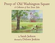 Cover of: Preep of Old Washington Square: a collection of east Texas tales