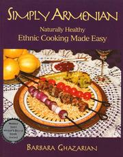 Cover of: Simply Armenian: Naturally Healthy Ethnic Cooking Made Easy