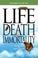 Cover of: Life, death, and immortality