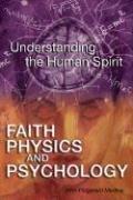 Faith, Physics, and Psychology by John Fitzgerald Medina