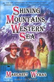Cover of: Shining mountains, western sea by Margaret Wyman