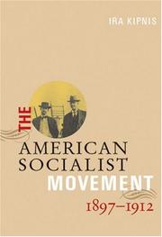 The American socialist movement, 1897-1912 by Ira Kipnis