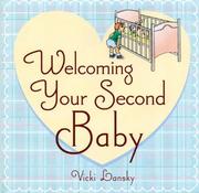 Welcoming Your Second Baby by Vicki Lansky