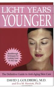 Cover of: Light Years Younger: The Definitive Guide to Anti-Aging Skin Care (Capital Lifestyles)