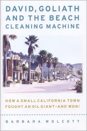 Cover of: David, Goliath and the Beach Cleaning Machine: How a Small California Town Fought an Oil Giant and Won (Capital Currents)