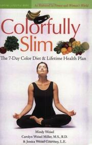Cover of: Colorfully Slim: The 7-Day Color Diet and Lifetime Health Plan (Capital Lifestyles)