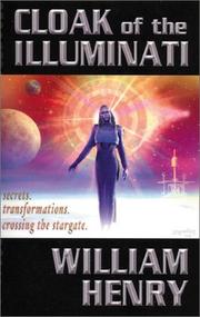 Cover of: Cloak of the Illuminati: Secrets, Transformations, Crossing the Stargate