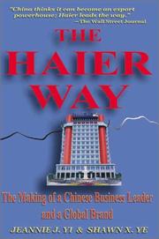 Cover of: The Haier way by Jeannie Jinsheng Yi
