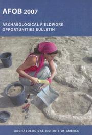 Cover of: Archaeological Fieldwork Opportunities Bulletin: Afob 2007 (Archaeological Fieldwork Opportunities Bulletin)