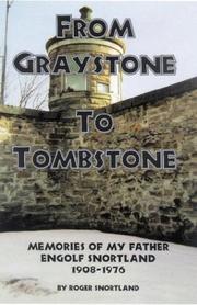 Cover of: From Graystone to Tombstone by Roger Snortland