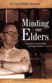 Cover of: Minding Our Elders: Caregivers Share Their Personal Stories
