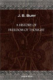 Cover of: A History of Freedom of Thought by John Bagnell Bury