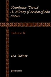 Cover of: Contributions Toward a History of Arabico-Gothic Culture by Leo Wiener