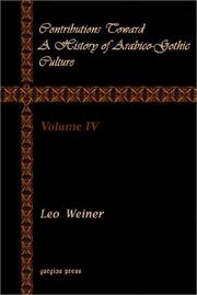 Cover of: Contributions Toward a History of Arabico-Gothic Culture by Leo Wiener