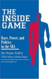 Cover of: The Inside Game: Race, Power, and Politics in the NBA