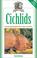 Cover of: Cichlids