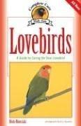 Cover of: Lovebirds: A Guide to Caring for Your Lovebird (Complete Care Made Easy)