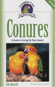 Cover of: Conures: A Guide to Caring for Your Conure (Complete Care Made Easy)