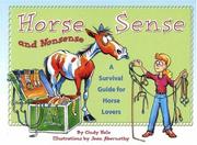 Cover of: Horse Sense and Nonsense: A Survival Guide for Horse Lovers