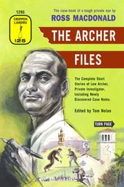 Cover of: The Archer Files, The Complete Short Stories of Lew Archer, Private Investigator