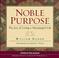 Cover of: Noble Purpose