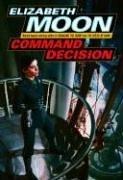 Cover of: Command Decision (Vatta's War, Book 4) by Elizabeth Moon