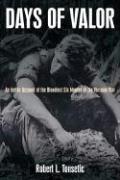 Cover of: DAYS OF VALOR: An Inside Account of the Bloodiest Six Months of the Vietnam War