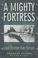 Cover of: A MIGHTY FORTRESS