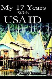 Cover of: My 17 years with USAID: the good and the bad