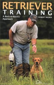 Cover of: Retriever Training: A Back-to-Basics Approach