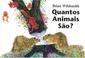 Cover of: Brian Wildsmith's Quantos Animais Sao? (Portuguese edition)