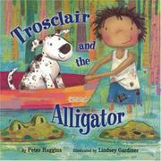 Trosclair and the alligator by Peter Huggins