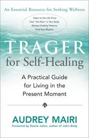 Cover of: Trager for Self-Healing: A Practical Guide for Living in the Present Moment