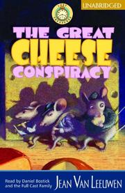 Cover of: The Great Cheese Conspiracy [UNABRIDGED] by Jean Van Leeuwen