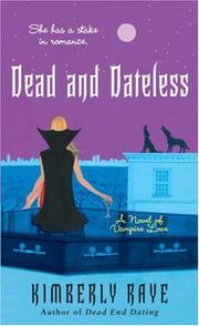 Cover of: Dead and Dateless: A Novel of Vampire Love (Dead End Dating, Book 2)