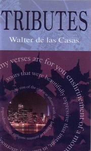 Tributes by Walter de las Casas