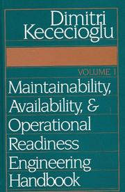 Cover of: Maintainability, Availability, and Operational Readiness Engineering Handbook, Vol. 1 | Dimitri B. Kececioglu